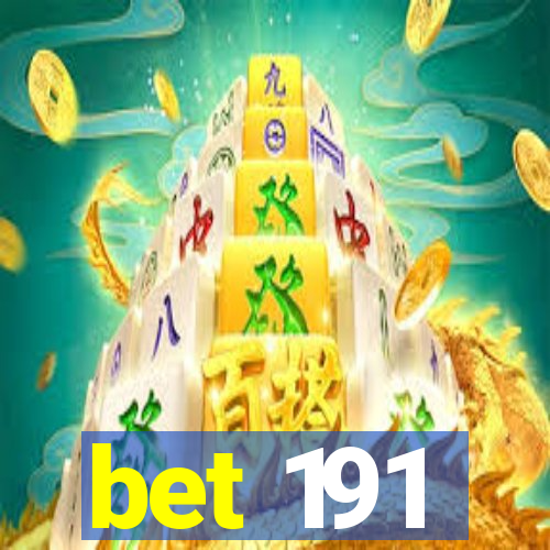 bet 191